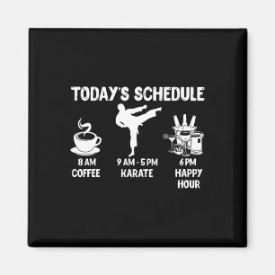 Dagens schema Karate Gift - Lustigt grafik för K Magnet