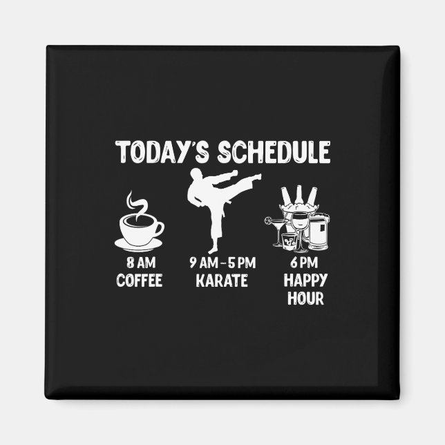 Dagens schema Karate Gift - Lustigt grafik för K Magnet (Framsidan)