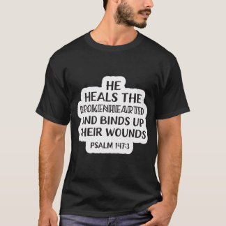 Dagens skrift Psalm 147:3 T Shirt