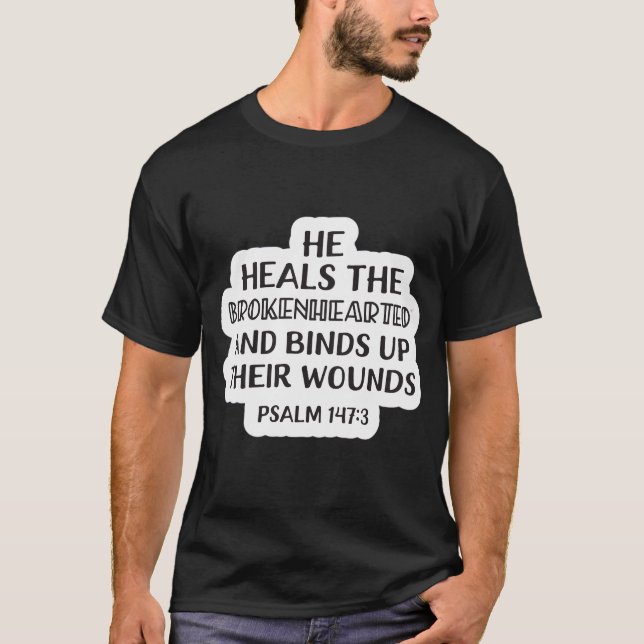 Dagens skrift Psalm 147:3 T Shirt (Framsida)
