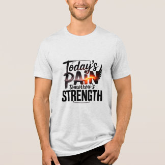 DAGENS SMÄRTA MOTIVERING D-05 I MORGON T SHIRT