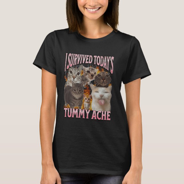 Dagens Tummy Ache Funny Cat Meme Bootleg Graphic T Shirt (Framsida)