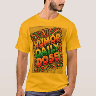 Daglig humor-dos" Vibrant T-Shirt-design T Shirt