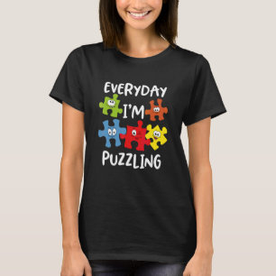 Daglig Im Puzzling Autism-medvetenhet T Shirt