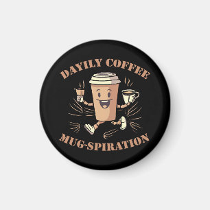 Daglig Kaffe Mugg Inspiration Magnet