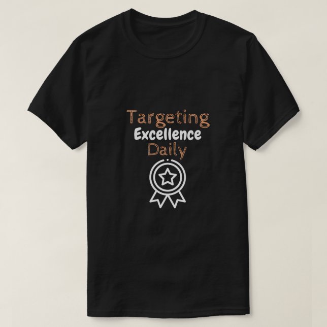 Daglig målinriktad excellens t shirt (Design framsida)