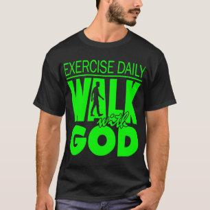 Daglig övning: Gå med Gud T Shirt