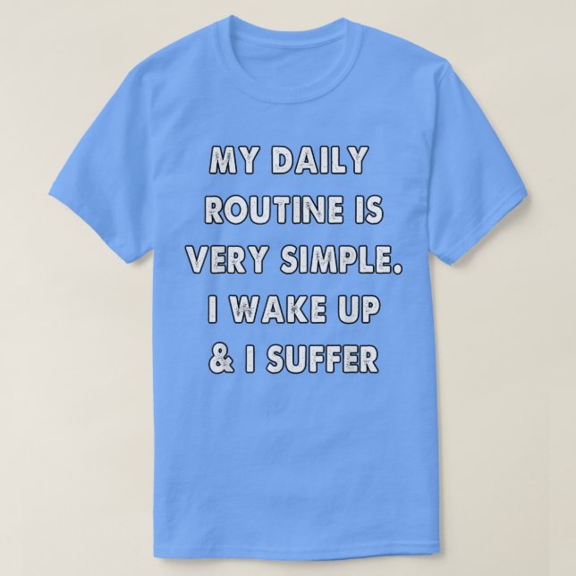 Daglig Routine Mental Health 762 T Shirt (Design framsida)