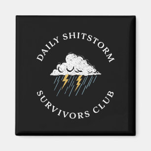 Daglig Skitstorm Överlevande Klubb Rolig Sarksatis Magnet