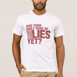 Dagligen dos av liggert (US-massmedia) T-shirt