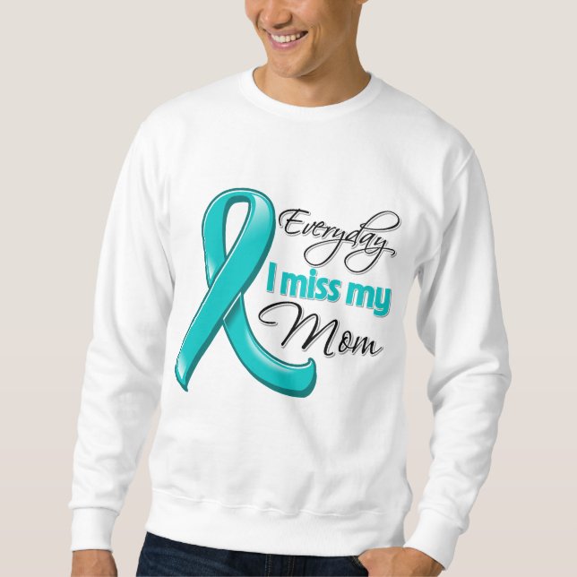 Dagligt I Fröcken min Ovarian cancer för mamma Sweatshirt (Framsida)