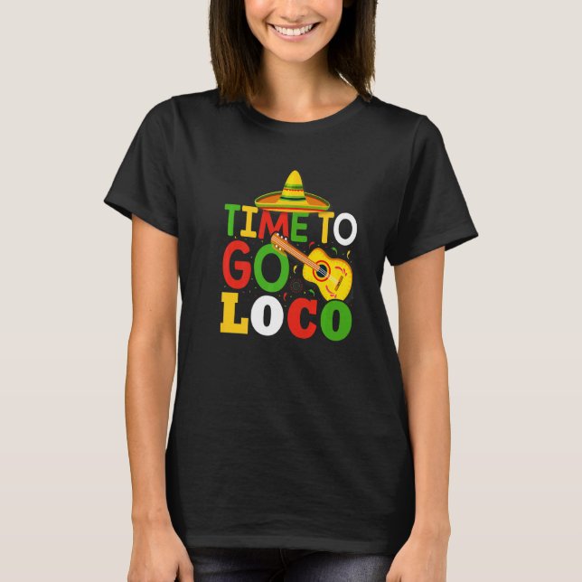 Dags att åka på Loco Cute och Cinco de Mayo T Shirt (Framsida)