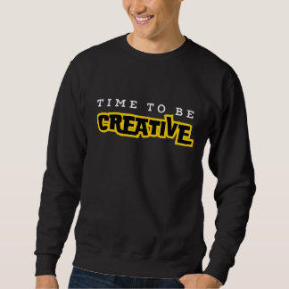 Dags att bli kreativets motivationsbeläggning lång ärmad tröja