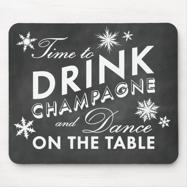 Dags att dricka Champagne Helgdag Chalk Mouse Pad Musmatta (Framsidan)