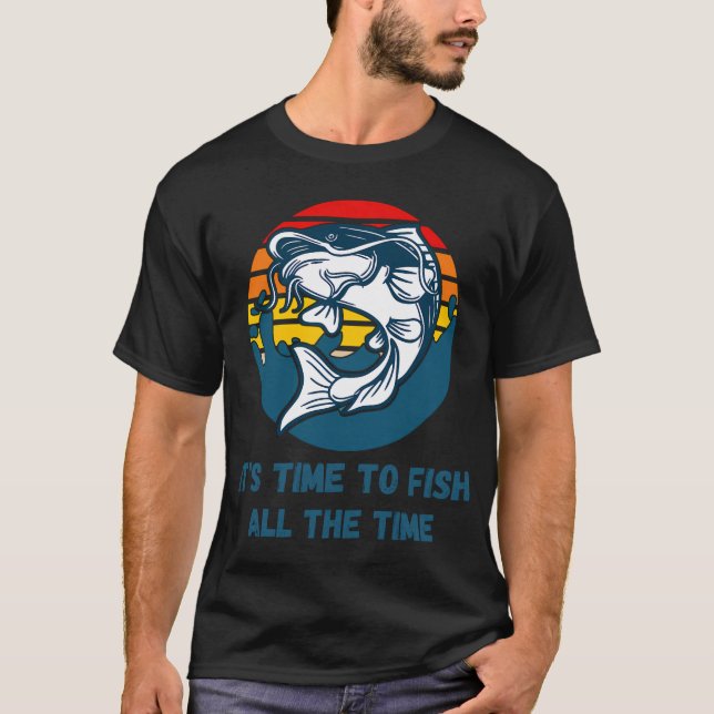 Dags att fiska hela tiden t shirt (Framsida)