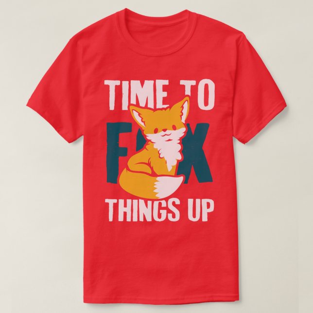 Dags att Fox Sak Up T Shirt (Design framsida)