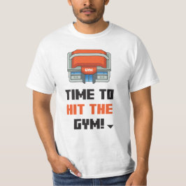 Dags att gå Slå för gymen Tee Shirt