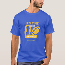 Dags att ge WTF lite respekt T Shirt