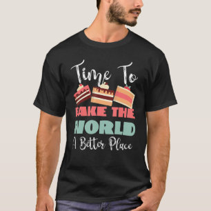 Dags att göra världen till ett bättre Ställe T Shirt