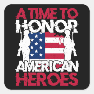 Dags att hedra Amerika Heroes Fyrkantigt Klistermärke