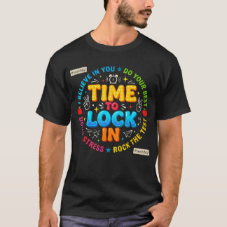 Dags att låsa in testdag Statlig testning du klara T Shirt