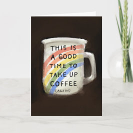 Dags att ta upp kaffe Rainbow Coffee Kopp Funny Kort