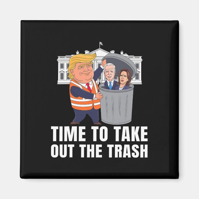 Dags Att Ta Ut Soporna Rolig Trump  Magnet (Framsidan)