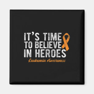 Dags att tro på Heroes Cancer Leukemi Magnet
