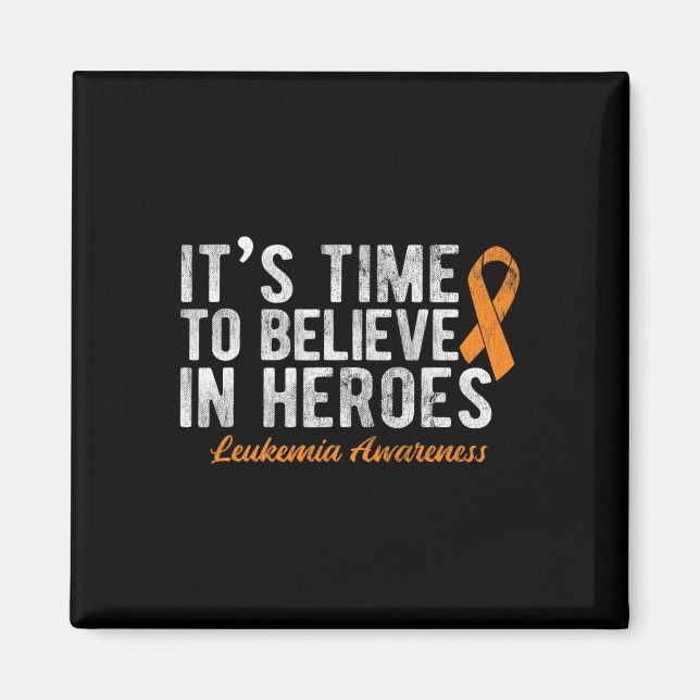 Dags att tro på Heroes Cancer Leukemi Magnet (Framsidan)