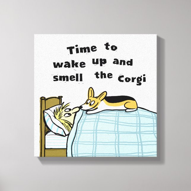 Dags att vakna upp och smell Corgi Canvastryck (Framsida)