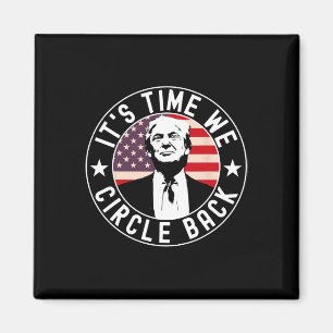Dags att vi cirklar Ck Trump Magnet