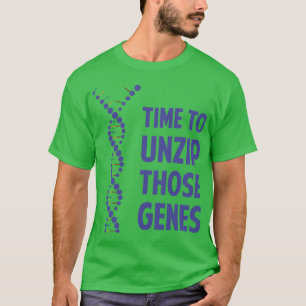 Dags att zippa upp dessa genetiska gener  t shirt