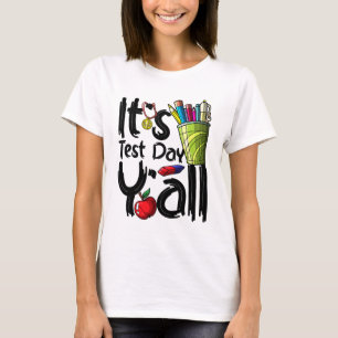 Dagslärare Det är testdag Yall Appreciation Testin T Shirt