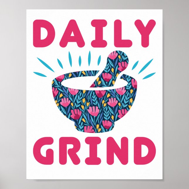 Daily Grind Pharmacy Technician Tech Pharmaci Poster (Framsidan)