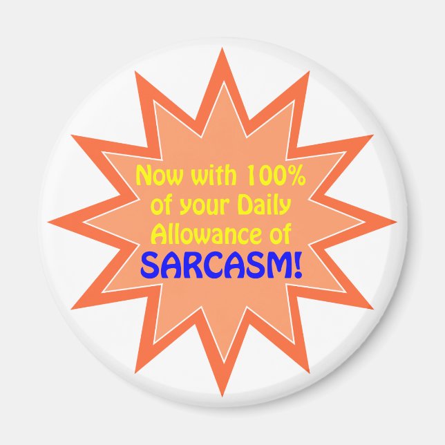 Daily Sarcasm Allowance Magnet (Framsidan)