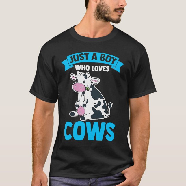 Dairy Cow Farmer Cow Farming Just A Boy Who Loves  T Shirt (Framsida)