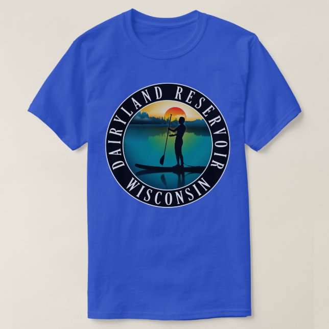 Dairyland Reservoir Wisconsin Paddleboarding T Shirt (Design framsida)