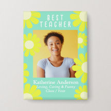 Daisy Best Teacher Photo Teal Button