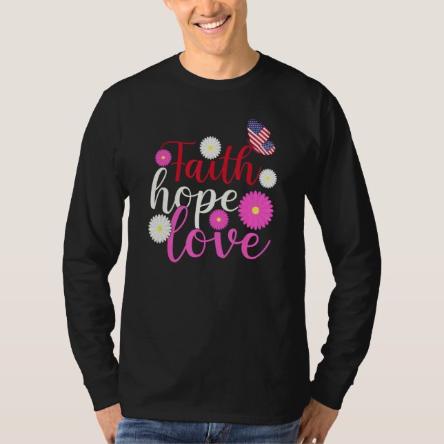 Daisy Christians God 4th Of July Faith Hope Love B T Shirt (Framsida)