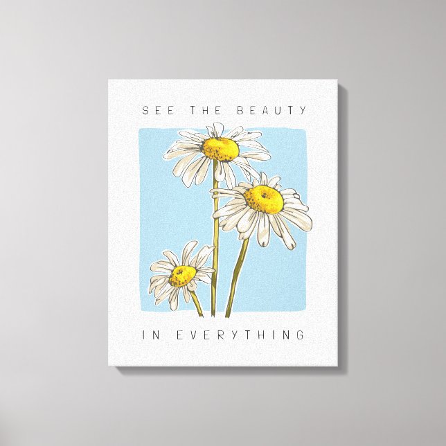Daisy Flowers Beauty Slogan Canvastryck (Framsida)