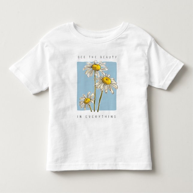 Daisy Flowers Beauty Slogan T Shirt (Framsida)