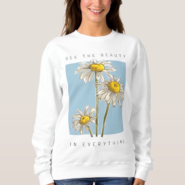 Daisy Flowers Beauty Slogan T Shirt (Framsida)