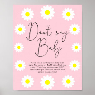 Daisy för vilda blommor - säg inte att baby Poster