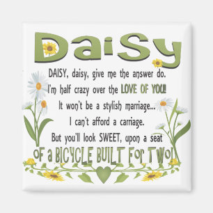 Daisyn daisy, ger mig som svaret gör, halv craz magnet