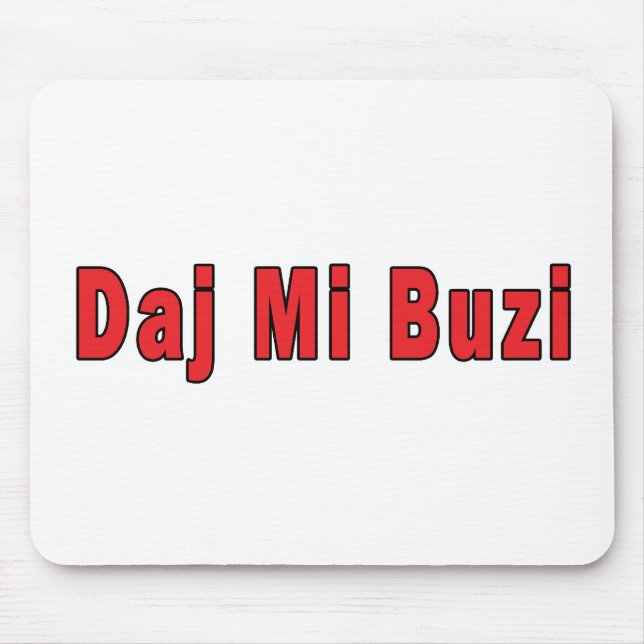 Daj Mi Buzi - Ge me a Kiss Musmatta (Framsidan)