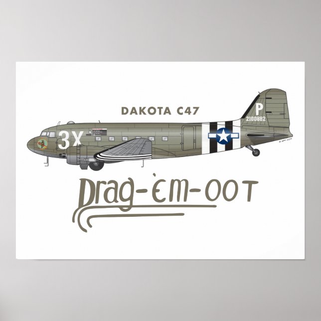 DAKOTA C47 SKYTRAIN - DRA "EM OOOT" POSTER (Framsidan)