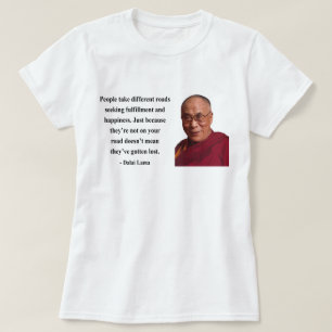 Dalai Lama citationstecken 1b Tee Shirt