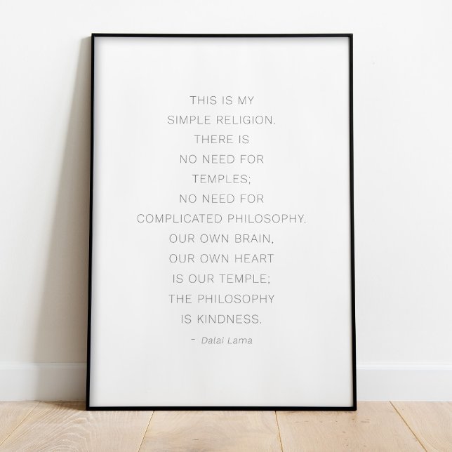 Dalai Lama Kindness Poster citat (Dalai Lama Kindness Quote Poster in a black frame standing on the floor.)