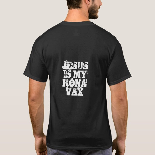 Dale Mabry Jesus är min Rona Vax t-shirt (Baksida)