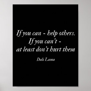 Dali Lama Quote, Help Kärlek Övrigt, Compion, Spir Poster